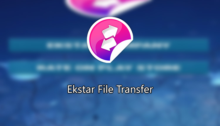 Ekstar File Transfer