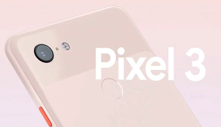 پیکسل XL و پیکسل 3XL گوگل (Pixel 3 & Pixel 3 XL)
