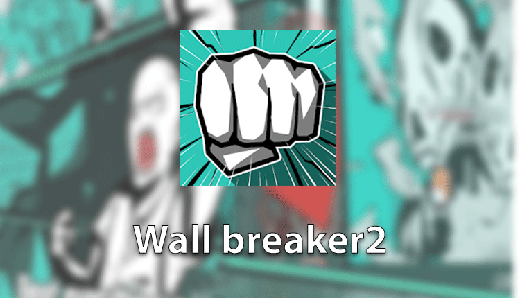 Wall Breaker 2