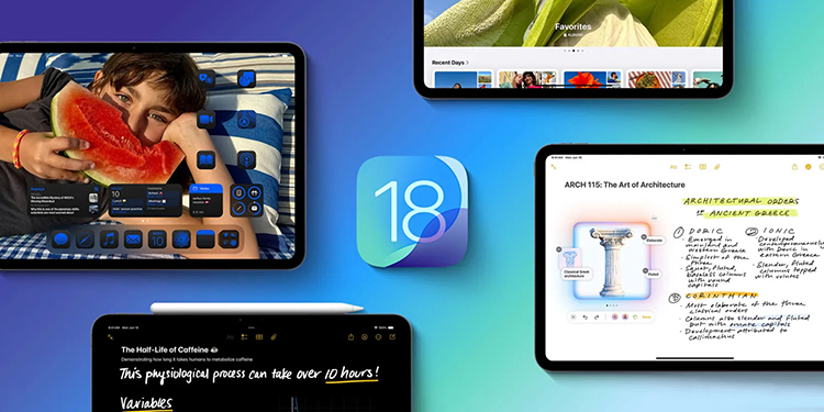 این‌ها ویژگی‌های برتر سیستم عامل iPadOS 18 هستند